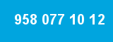 958 077 10 12